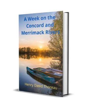 A Week on the Concord and Merrimack Rivers