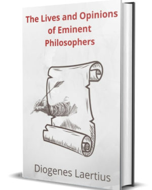 The Lives and Opinions of Eminent Philosophers